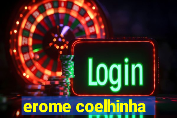 erome coelhinha